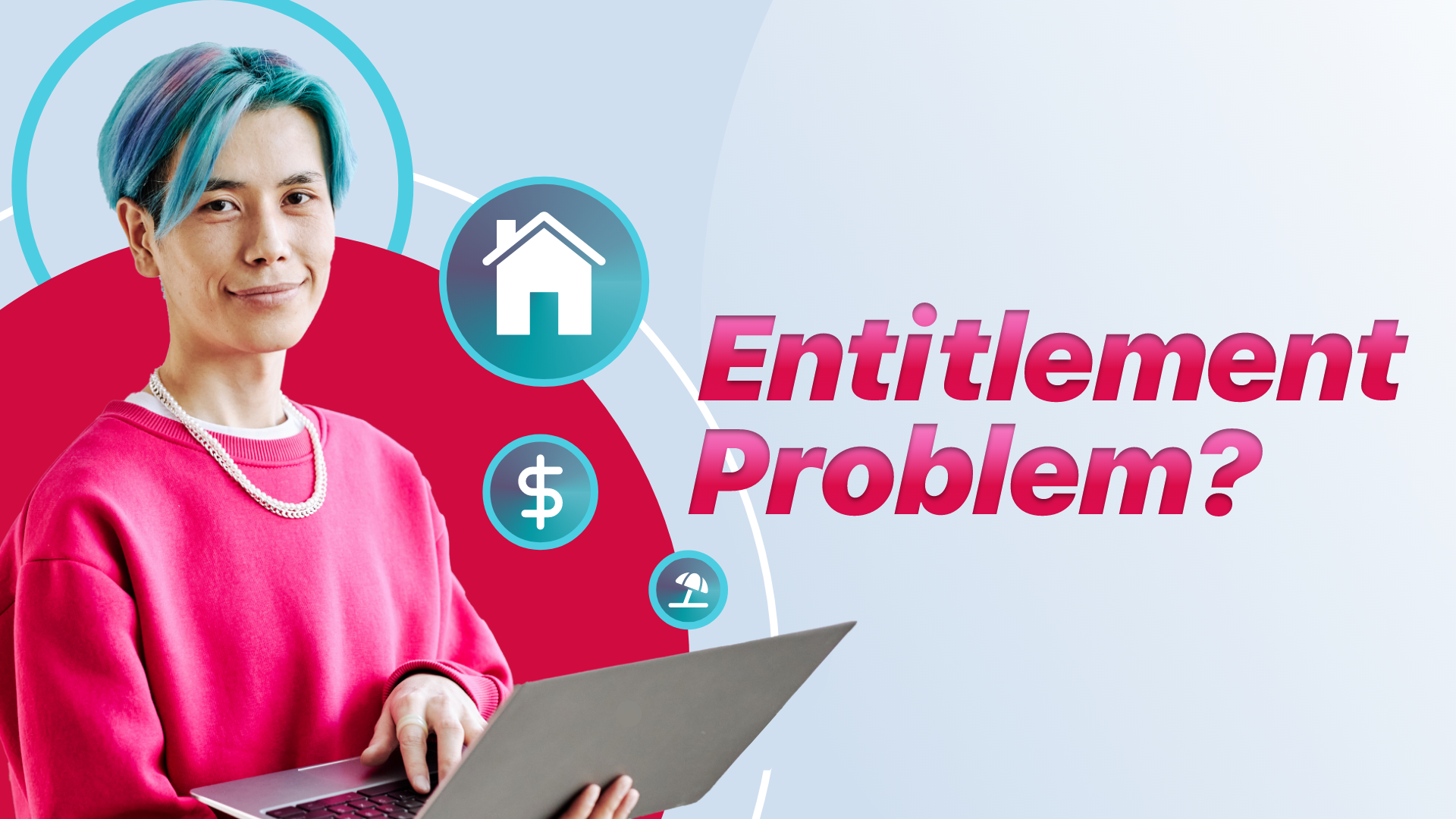 001. Entitlement Problem