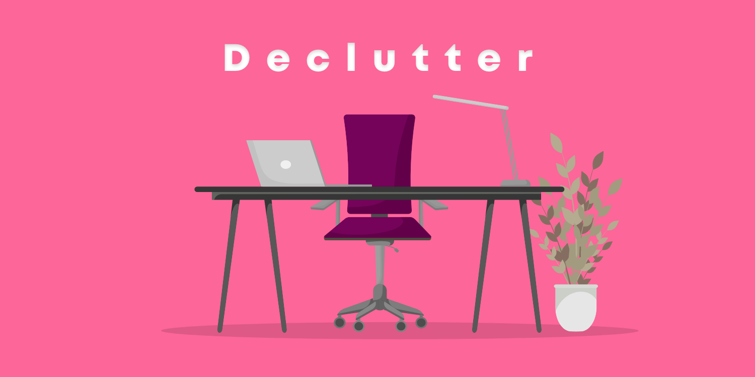 Declutter