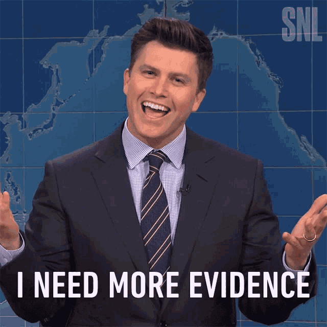 i-need-more-evidence-colin-jost