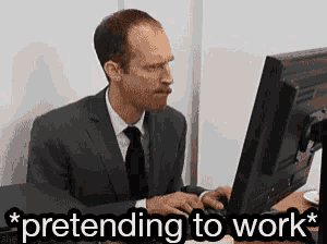 pretending-to-work